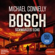 Michael Connelly: BOSCH: Schwarzes Echo, 2 Audio-CD, 2 MP3 - CD