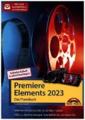 Florian Haas: Premiere Elements 2023 / 2024 - Das Praxisbuch zur Software - Taschenbuch