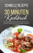 Nele Birth: Schnelle Rezepte - das 30 Minuten Kochbuch