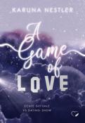 Karuna Nestler: A Game of Love - Taschenbuch