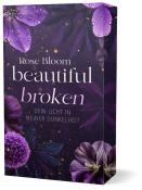 Rose Bloom: Beautiful Broken - Taschenbuch