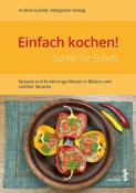 Margarete Nowag: Einfach kochen! Schritt für Schritt - Taschenbuch