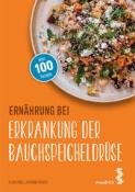 Johanna Picker: Ernährung bei Erkrankung der Bauchspeicheldrüse - Taschenbuch