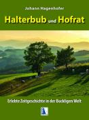 Johann Hagenhofer: Halterbub und Hofrat - gebunden