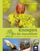 Stéphane Boistard: Knospen für die Gesundheit - gebunden