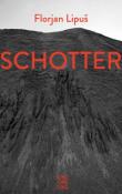 Buchcover mit dem Titel Schotter von Florjan Lipus. Schwarzweiss Bild einer steilen, rauen Landschaft.