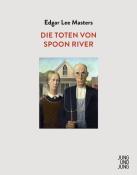 Edgar L. Masters: Die Toten von Spoon River - gebunden
