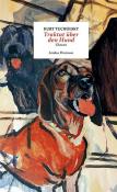 Kurt Tucholsky: Traktat über den Hund - gebunden