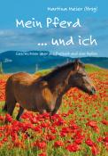 Mein Pferd ... und ich - Taschenbuch
