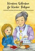 Nanja Holland: Kreatives Schreiben für Kinder: Religion - Taschenbuch