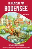 Nanja Holland: Ferienzeit am Bodensee - mit allen Sinnen erleben - Taschenbuch