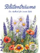 Nanja Holland: Blütenträume - Ein Malbuch für innere Ruhe - Taschenbuch