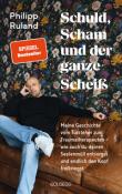 Philipp Ruland: Schuld, Scham und der ganze Scheiß - Taschenbuch