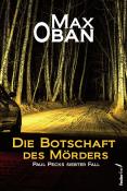 Max Oban: Die Botschaft des Mörders - Taschenbuch