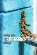 Wilhelm Kuehs: Die Bienenkönigin - Taschenbuch