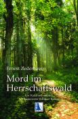 Ernest Zederbauer: Mord im Herrschaftswald - Taschenbuch