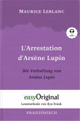 Maurice Leblanc: Arsène Lupin - 1 / L´Arrestation d´Arsène Lupin / Die Verhaftung von d´Arsène Lupin (mit kostenlosem Audio-Download-Link) - Taschenbuch