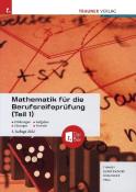 Markus Paul: Mathematik für die Berufsreifeprüfung (Teil 1) + digitales Zusatzpaket + E-Book