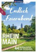 Stephan Bernau: KOMPASS Endlich Feierabend - Rhein-Main - Taschenbuch