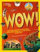 Kelly Hargrave: WOW! Tolle Tiere, fantastische Phänomene, unendliches Universum und die Wunder unserer Welt - gebunden