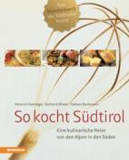 Helmut Bachmann: So kocht Südtirol - gebunden