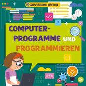 Nancy Dickmann: Computerprogramme und Programmieren - Taschenbuch