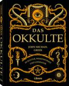 John M. Greer: Das Okkulte - gebunden