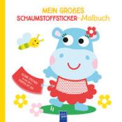 Mein großes Schaumstoffsticker-Malbuch - Nilpferd