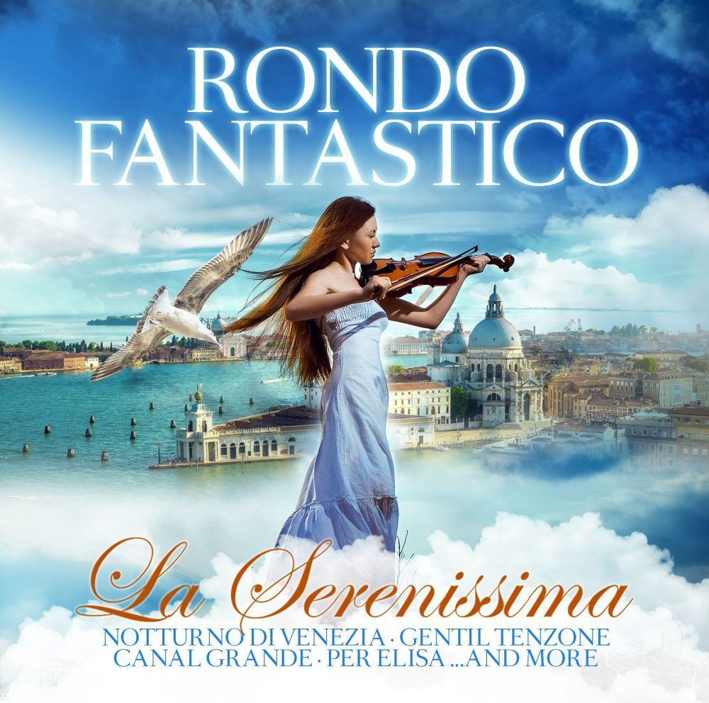 Rondo Fantastico: La Serenissima, 1 Audio-CD - CD