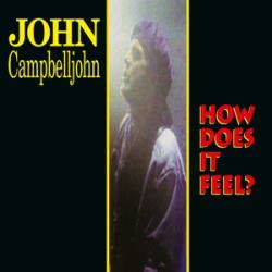 John Campbelljohn: How Does It Feel, 1 Schallplatte (Vinyl Edition)