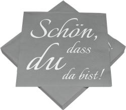 Servietten Schön, dass du da bist 33 x 33 cm 20 Stück grau