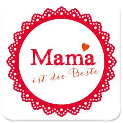 Runder Untersetzer mit rotem Rand und Lochmuster. Text: 'Mama ist die Beste' in verschiedenen Schriftarten.