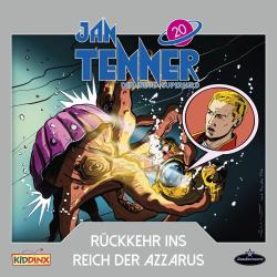 Jan Tenner - Rückkehr ins Reich der Azzarus. Tl.20, 1 CD - CD