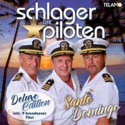 Schlagerpiloten,Die - Santo Domingo(Deluxe Edition)