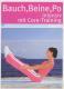 Bauch-Beine-Po intensiv mit Core-Training, 1 DVD - DVD