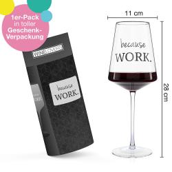 ILP Weinglas "because work" 750 ml 1 Stück transparent 