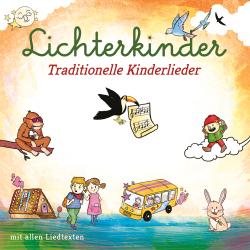 Lichterkinder: Traditionelle Kinderlieder, 1 Audio-CD - CD