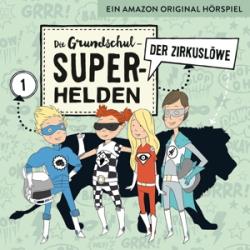 Die Grundschul-Superhelden - Der Zirkuslöwe, 1 Audio-CD - CD