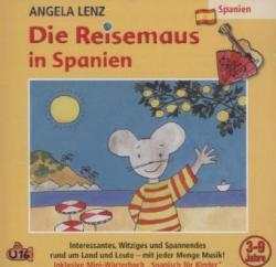 Angela Lenz: Die Reisemaus In Spanien, 1 Audio-CD - CD