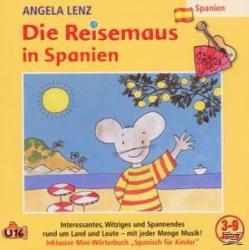 Angela Lenz: Die Reisemaus In Spanien, 1 Audio-CD - CD