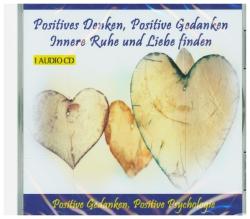 Thomas Rettenmaier: Positives Denken, Positive Gedanken, 1 Audio-CD - CD