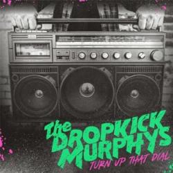 Dropkick Murphys: Turn Up That Dial, Audio-CD - CD