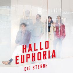 Die Sterne: Hallo Euphoria, 1 Audio-CD - CD