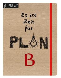 Notizbuch mit brauner Pappe. Auf dem Cover steht 'Es ist Zeit für PLAN B' mit einer Glühbirne.