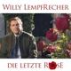 Willy Lempfrecher: Die letzte Rose, 1 Audio-CD - CD