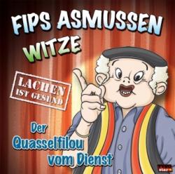 Flips Asmussen-Witze - Der Quasselfilou vom Dienst, 1 Audio-CD, 1 Audio-CD - CD