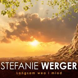 Stefanie Werger: Langsam wea i miad, 1 Audio-CD - cd