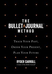 Ryder Carroll: The Bullet Journal Method - Taschenbuch