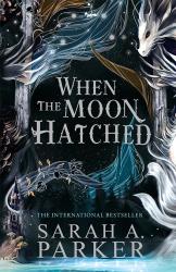 Sarah A. Parker: The When the Moon Hatched - Taschenbuch