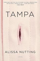 Alissa Nutting: Tampa - Taschenbuch